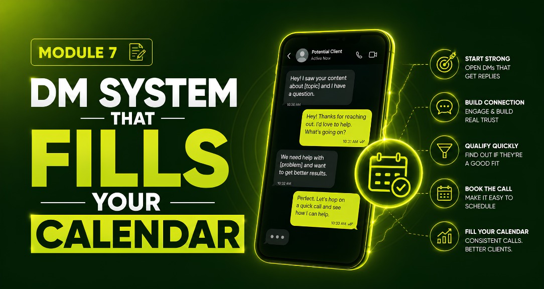 Module 7 — DM System That Fills Your Calendar